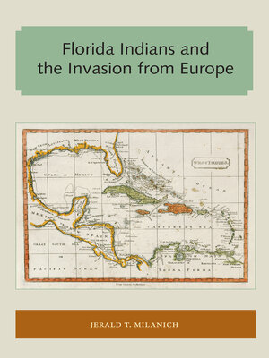 cover image of Florida Indians and the Invasion from Europe